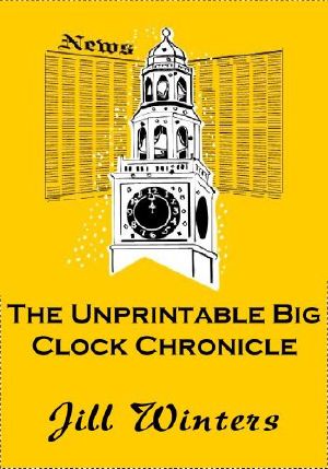 [A Big Clock Mystery 01] • The Unprintable Big Clock Chronicle